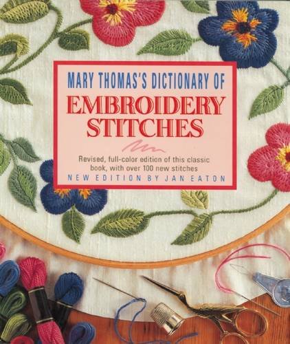 Mary Thomass Dictionary of Embroidery Stitches