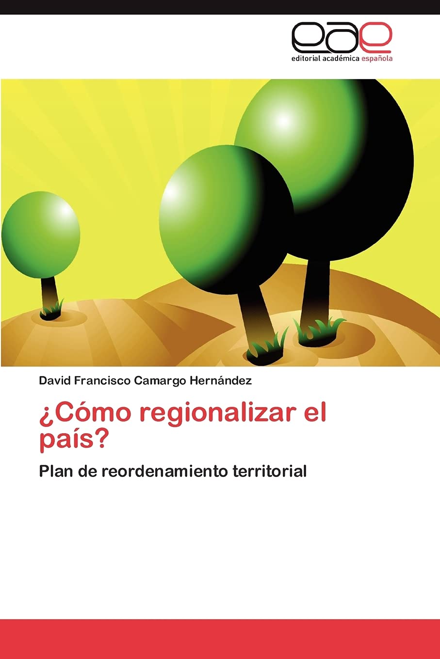 Cmo regionalizar el pas?: Plan de reordenamiento territorial (Spanish Edition),Used
