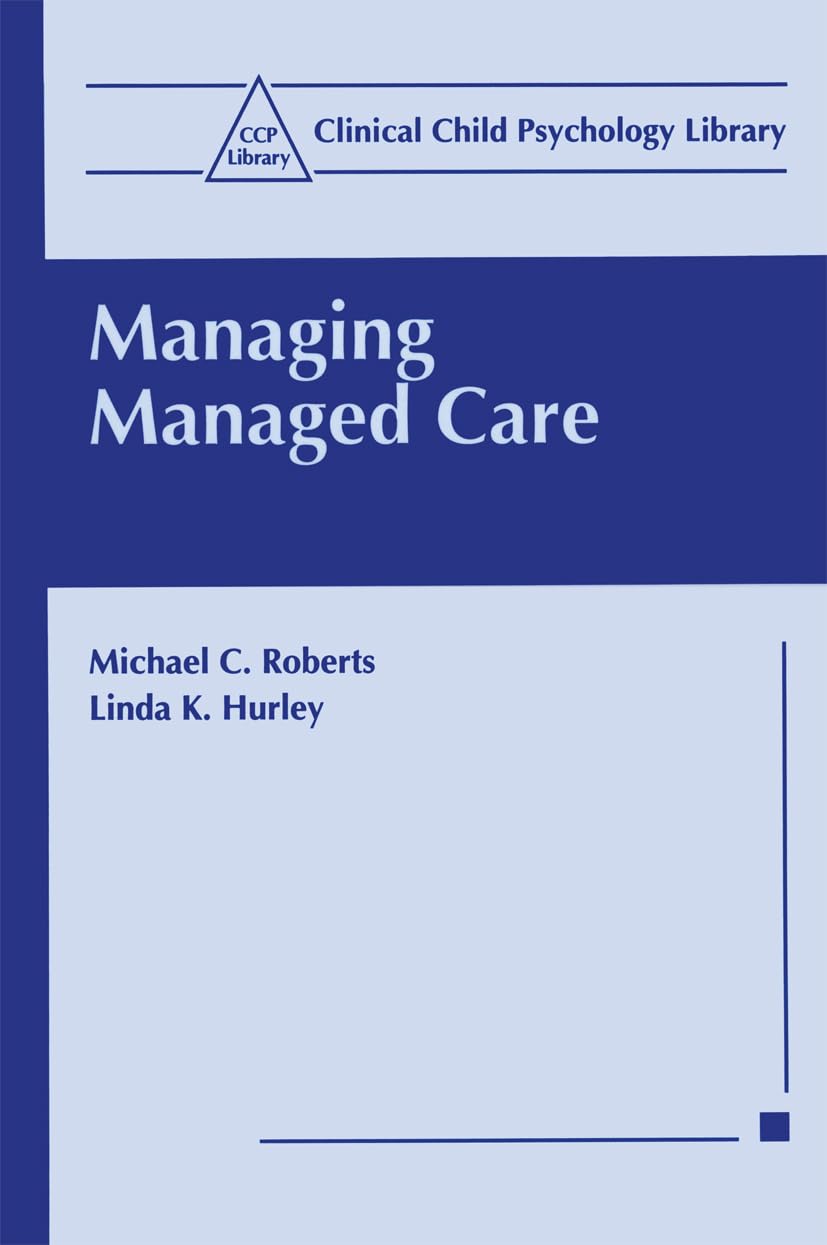 Managing Managed Care (Clinical Child Psychology Library),Used