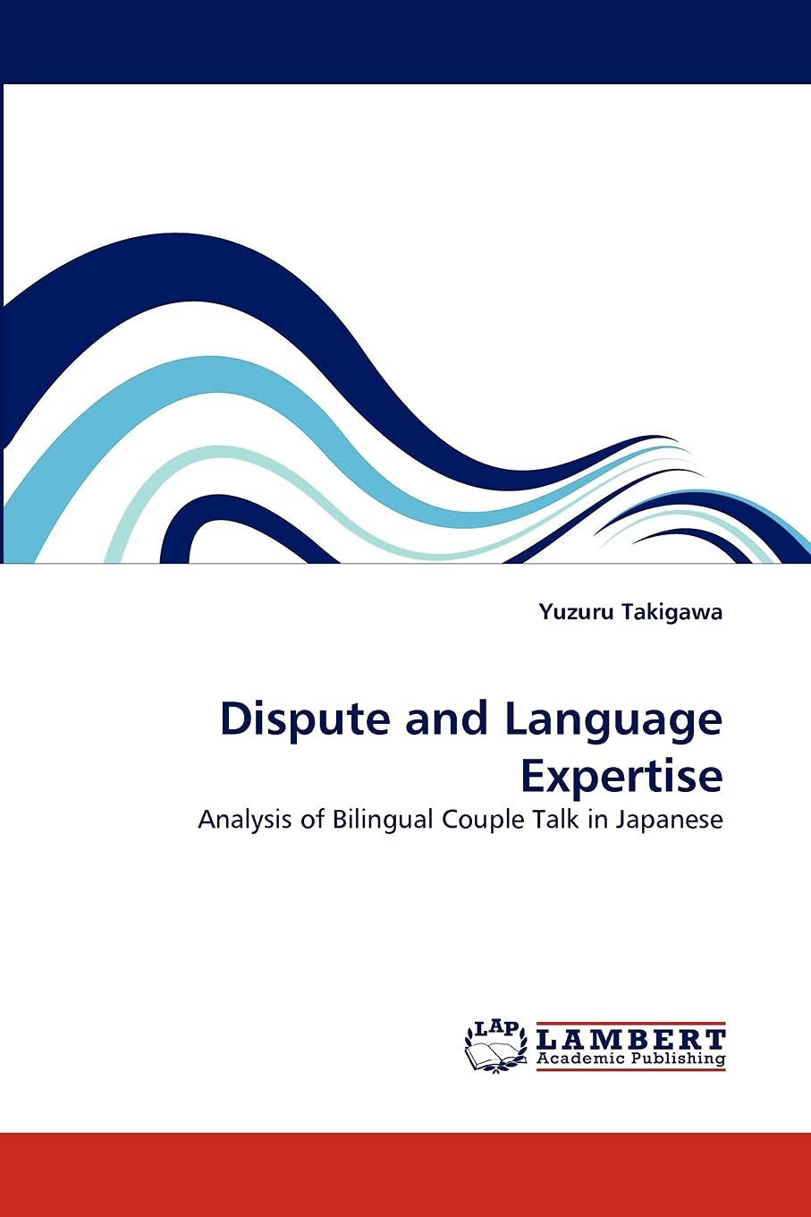 Dispute and Language Expertise: Analysis of Bilingual Couple Talk in Japanese,Used