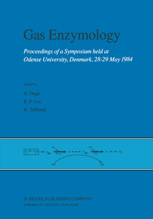 Gas Enzymology: Proceedings of a Symposium held at Odense University, Denmark, 2829 May 1984,Used