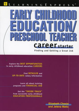 Early Childhood Education/Preschool Teacher Career Starter