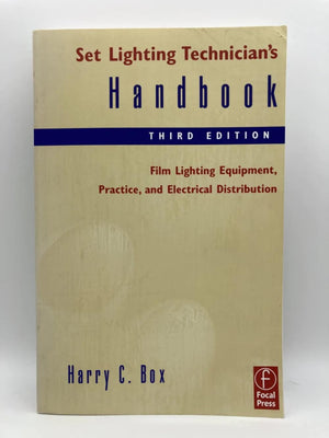 Set Lighting Technician'S Handbook: Film Lighting Equipment, Practice, And Electrical Distribution-new