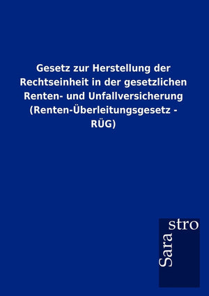 Gesetz zur Herstellung der Rechtseinheit in der gesetzlichen Renten und Unfallversicherung (Rentenberleitungsgesetz  RG) (Ger,Used