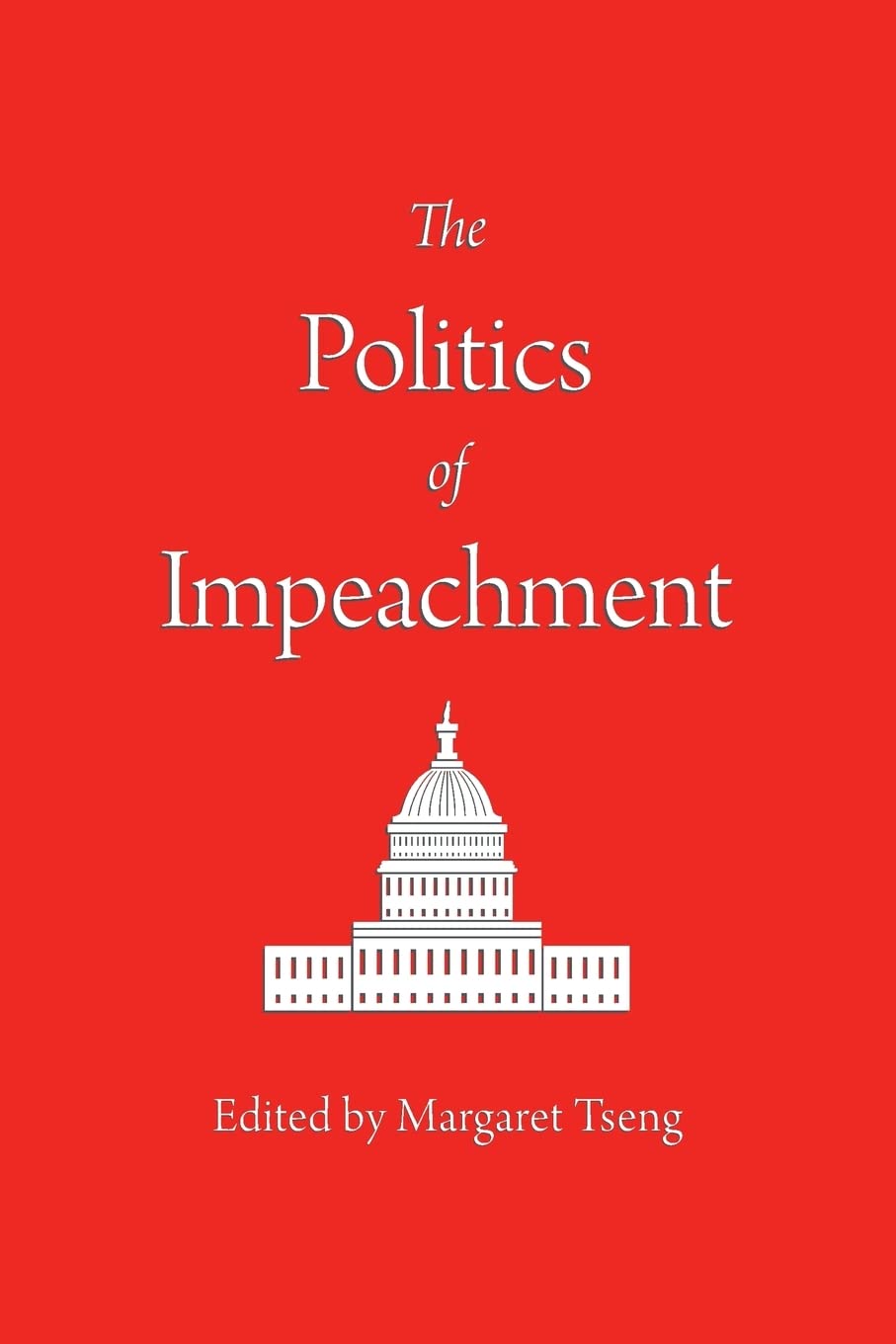 The Politics of Impeachment,Used