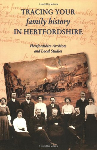 Tracing Your Family History in Hertfordshire (Hertfordshire Archives and Local Studies (Hals)),Used