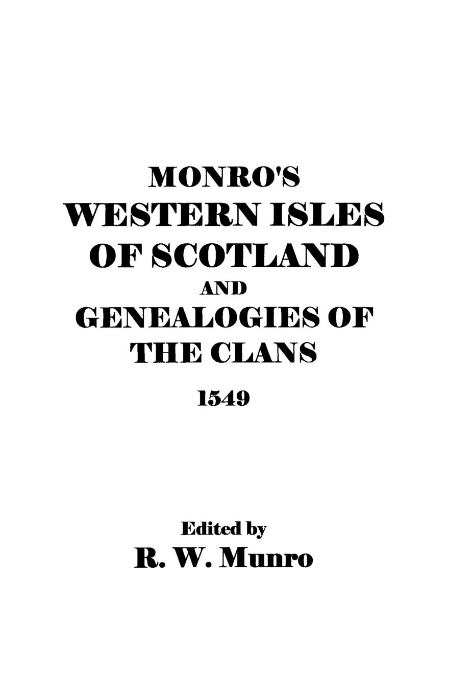 Munro'S Western Isles Of Scotland And Genealogies Of The Clans, 1549