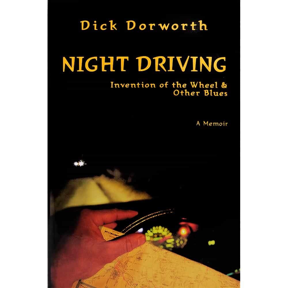 Night Driving: Invention of the Wheel and Other Blues,New