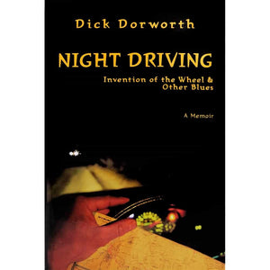 Night Driving: Invention of the Wheel and Other Blues,New