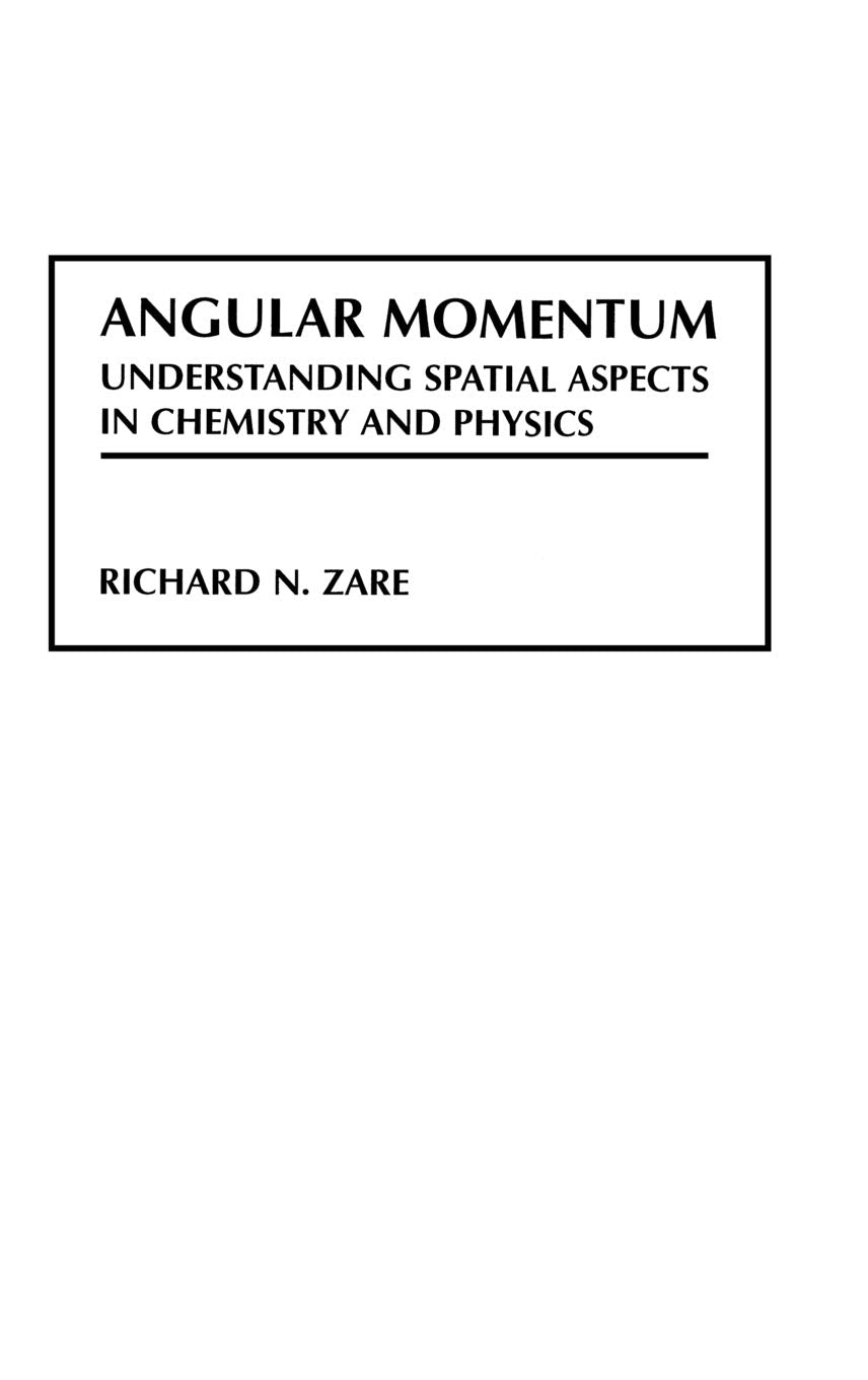 Angular Momentum: Understanding Spatial Aspects in Chemistry and Physics,Used