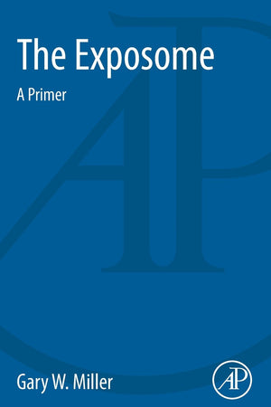 The Exposome: A Primer,Used