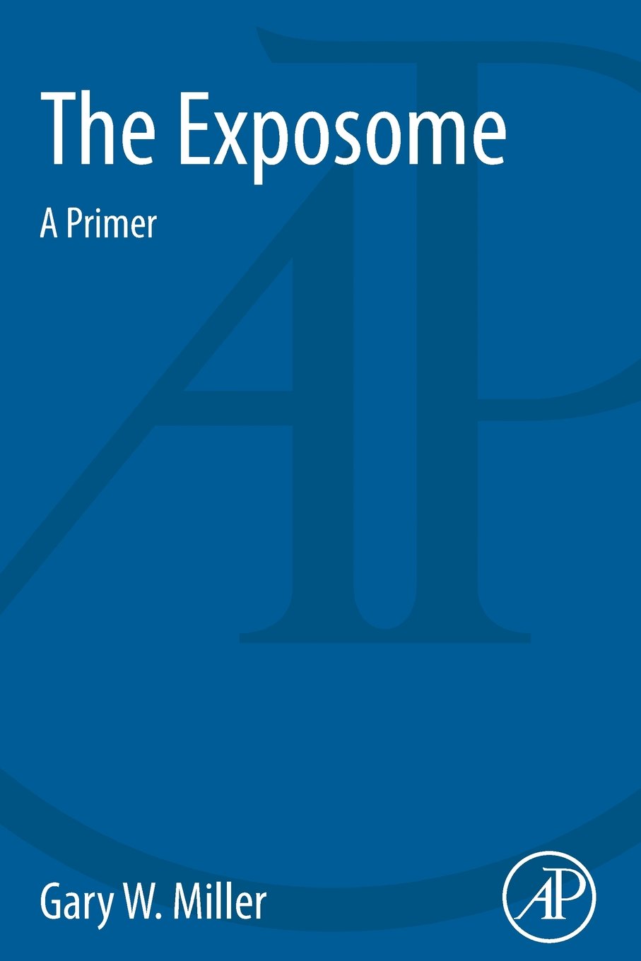 The Exposome: A Primer,Used