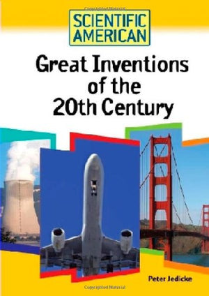 Great Inventions of the 20th Century (Scientific American (Chelsea House)),New