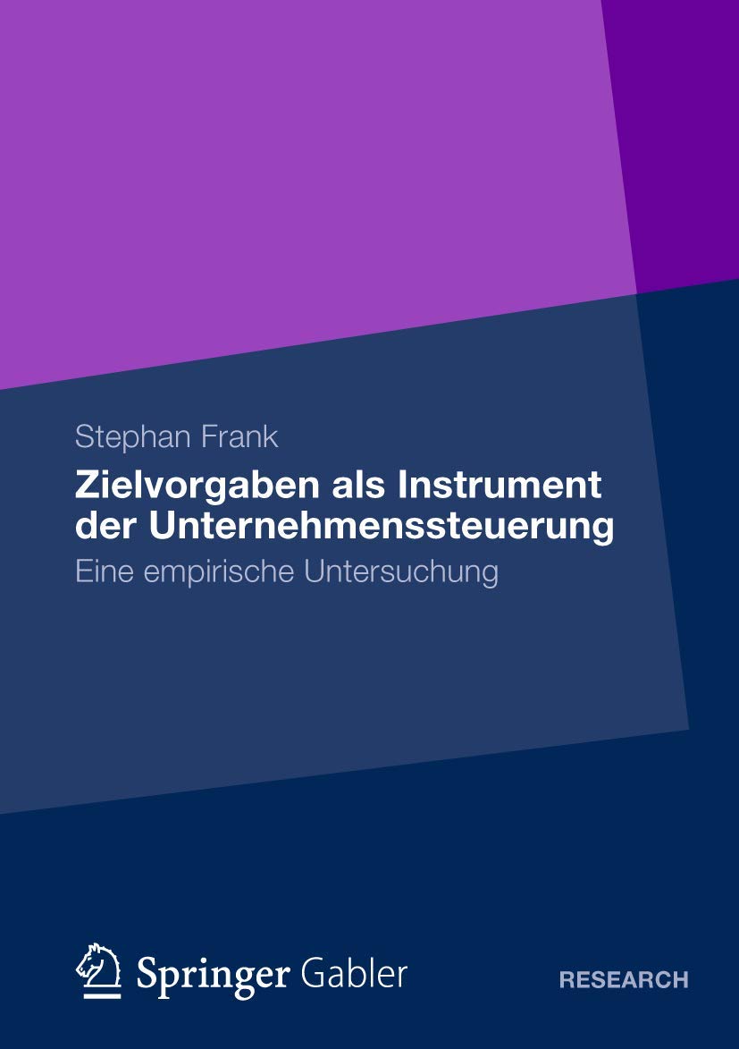 Zielvorgaben als Instrument der Unternehmenssteuerung: Eine empirische Untersuchung (German Edition),Used