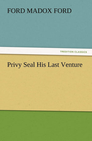 Privy Seal His Last Venture,Used