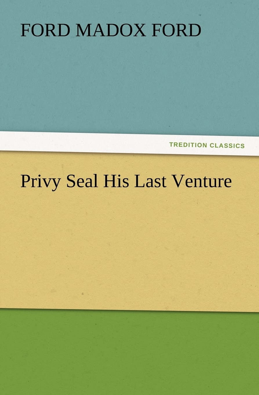 Privy Seal His Last Venture,Used