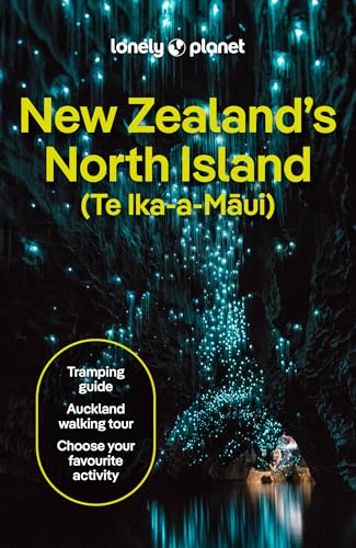 Lonely Planet New Zealands North Island (Travel Guide)