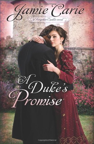 A Duke'S Promise: A Forgotten Castles Novel,Used