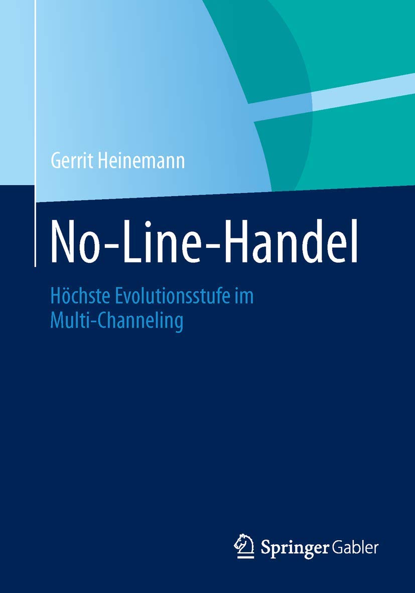 NoLineHandel: Hchste Evolutionsstufe im MultiChanneling (German Edition),Used