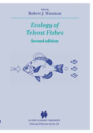 Ecology of Teleost Fishes (Fish & Fisheries Series, 24),Used
