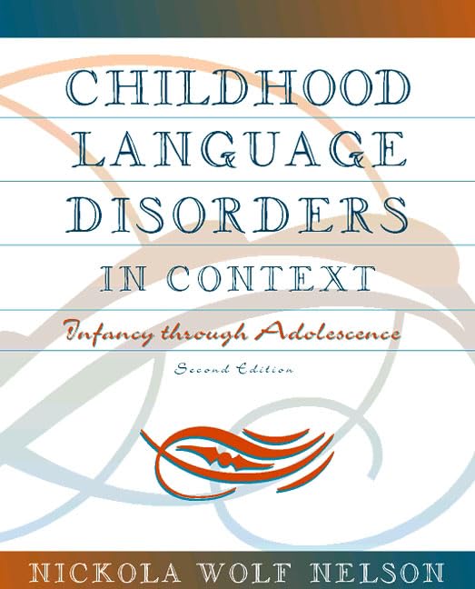 Childhood Language Disorders In Context: Infancy Through Adolescence (2Nd Edition),Used