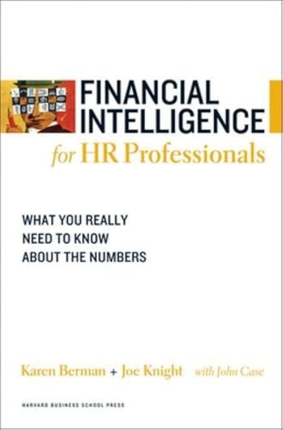Financial Intelligence for HR Professionals: What You Really Need to Know About the Numbers,Used