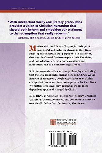 Redemptive Change: Atonement and the Christian Cure of the Soul (Theology for the 21st Century),Used