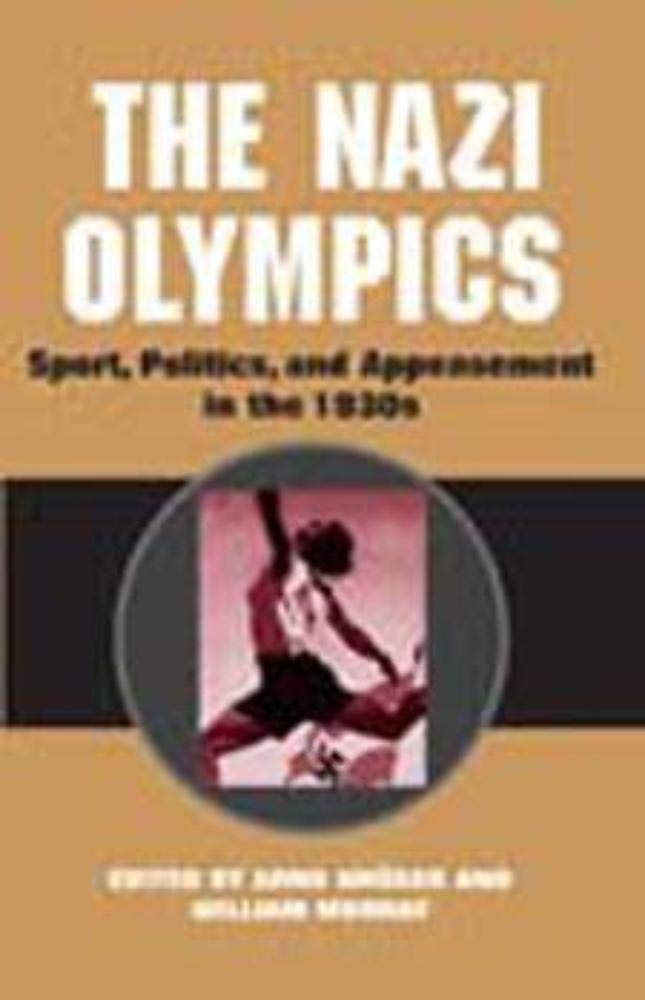 The Nazi Olympics (Sport and Society)