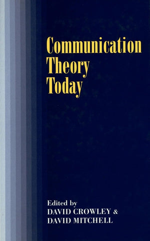 Communication Theory Today,New