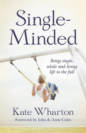 SingleMinded: Being single, whole and living life to the full,Used