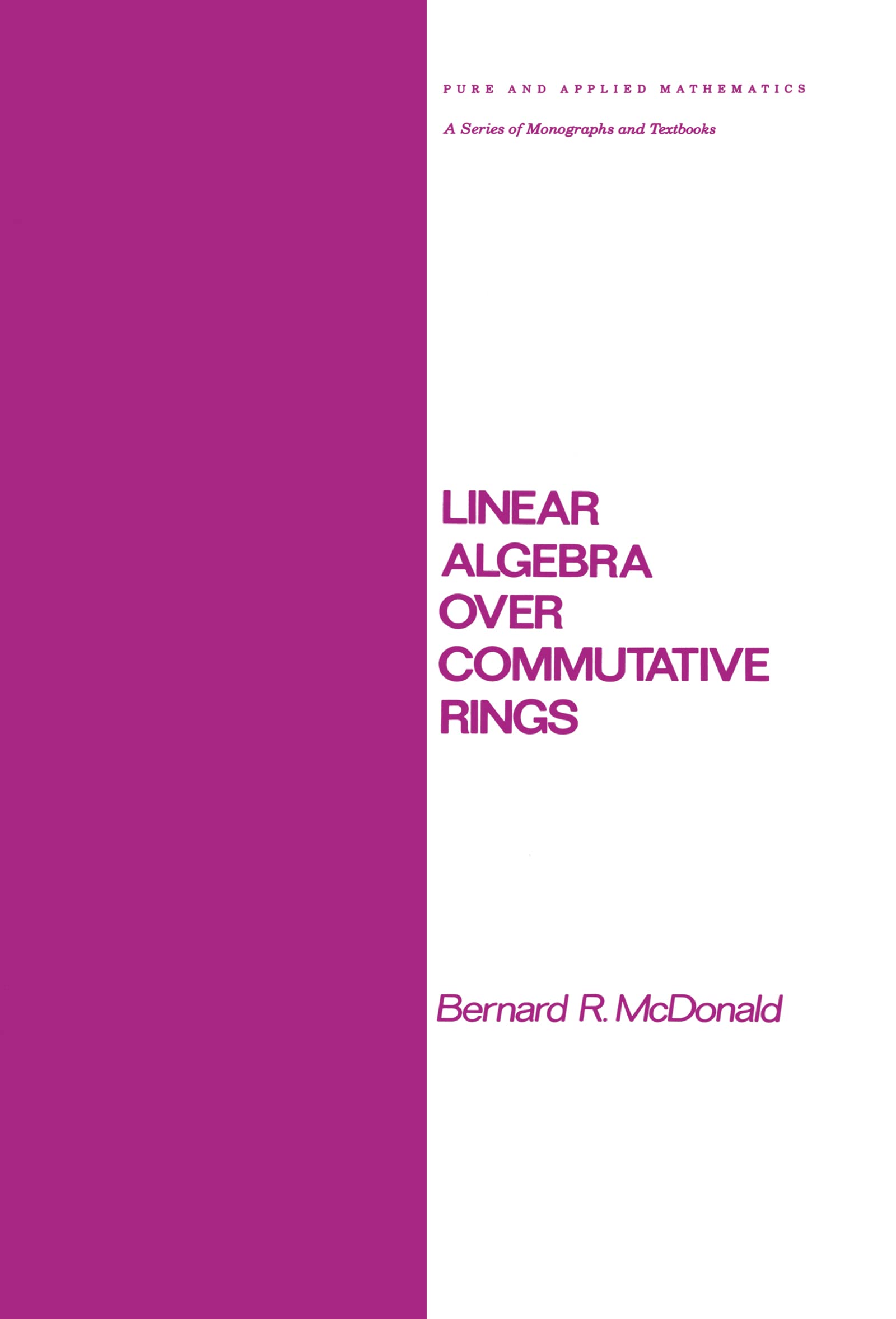 Linear Algebra Over Commutative Rings (Chapman & Hall/Crc Pure And Applied Mathematics),Used
