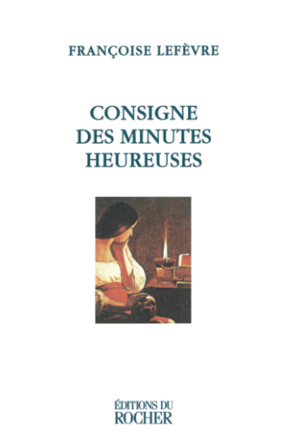 Consigne des minutes heureuses: [nouvelles],New