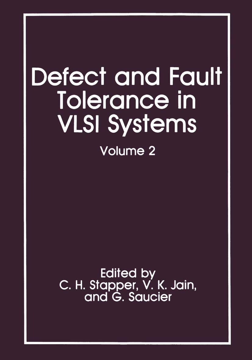 Defect and Fault Tolerance in VLSI Systems: Volume 2 (Defect & Fault Tolerance in VLSI Systems),New