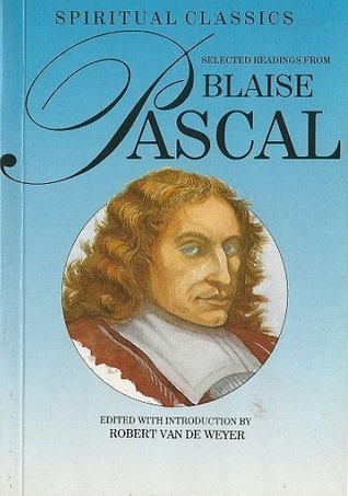 Selected Readings From Blaise Pascal (Spiritual Classics)-used