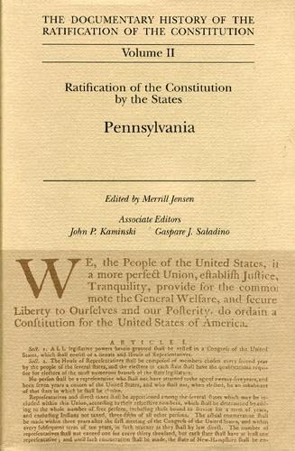 The Documentary History of the Ratification of the Constitution, Volume 2: Ratification of the Constitution by the States: Penns,Used