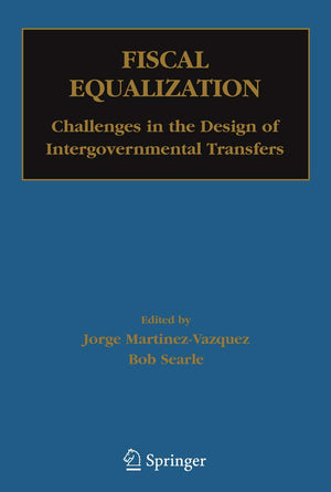 Fiscal Equalization: Challenges In The Design Of Intergovernmental Transfers