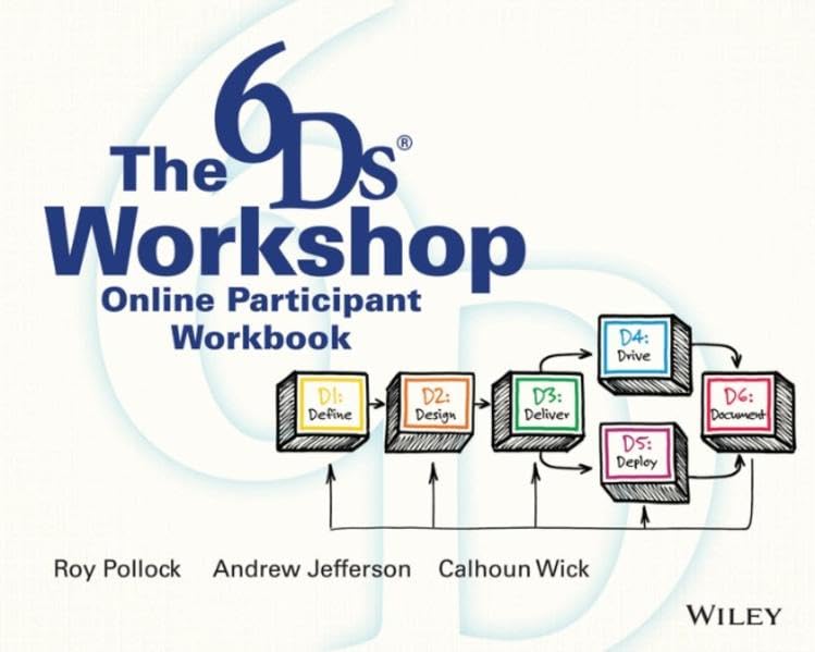 The 6Ds Workshop Online Workshop Participant Workbook,Used