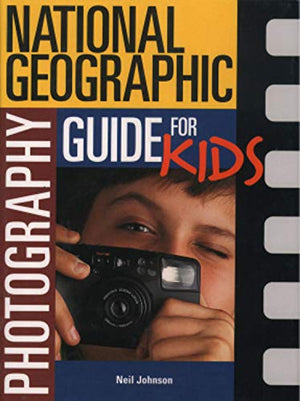 National Geographic Photography Guide For Kids,New