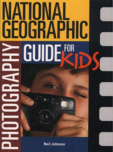National Geographic Photography Guide For Kids,New