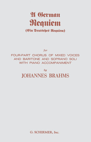 Ein Deutsches Requiem For Fourpart Chorus Of Mixed Voices And Baritone And Soprano Soli With Piano Accompaniment Op. 45,Used