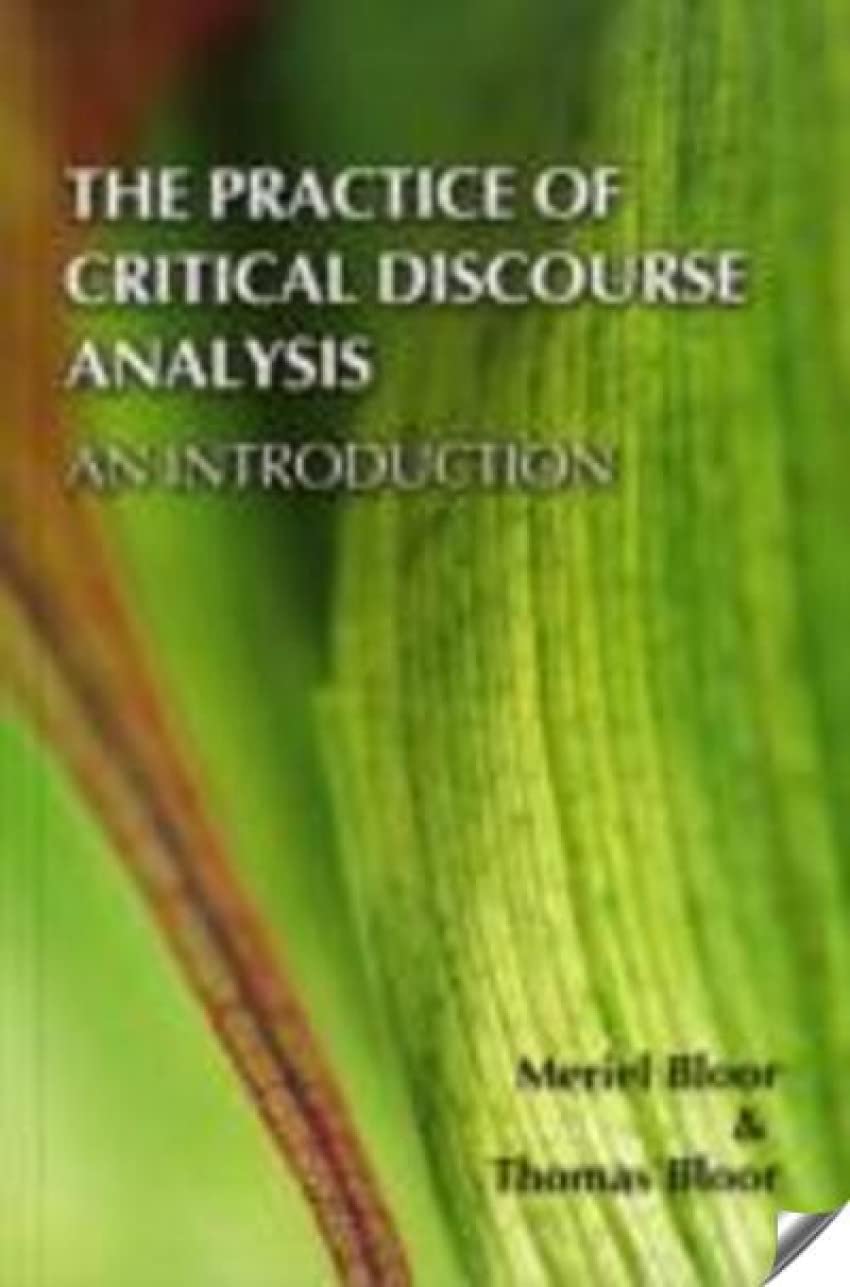 The Practice of Critical Discourse Analysis: an Introduction,New