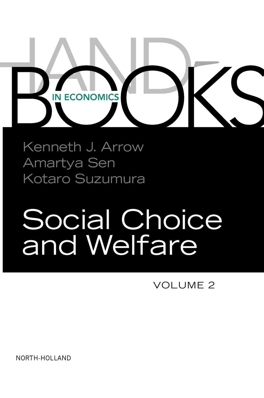 Handbook of Social Choice and Welfare (Volume 2) (Handbooks in Economics, Volume 2),Used