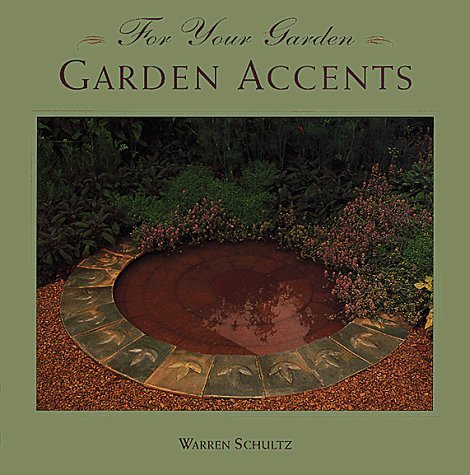 Garden Accents (For Your Garden)