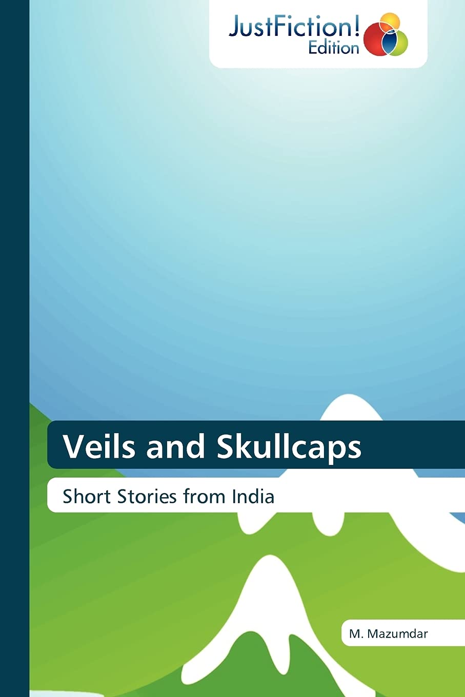 Veils and Skullcaps: Short Stories from India,Used