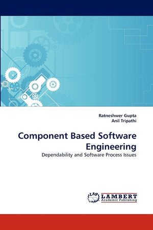 Component Based Software Engineering: Dependability and Software Process Issues,Used