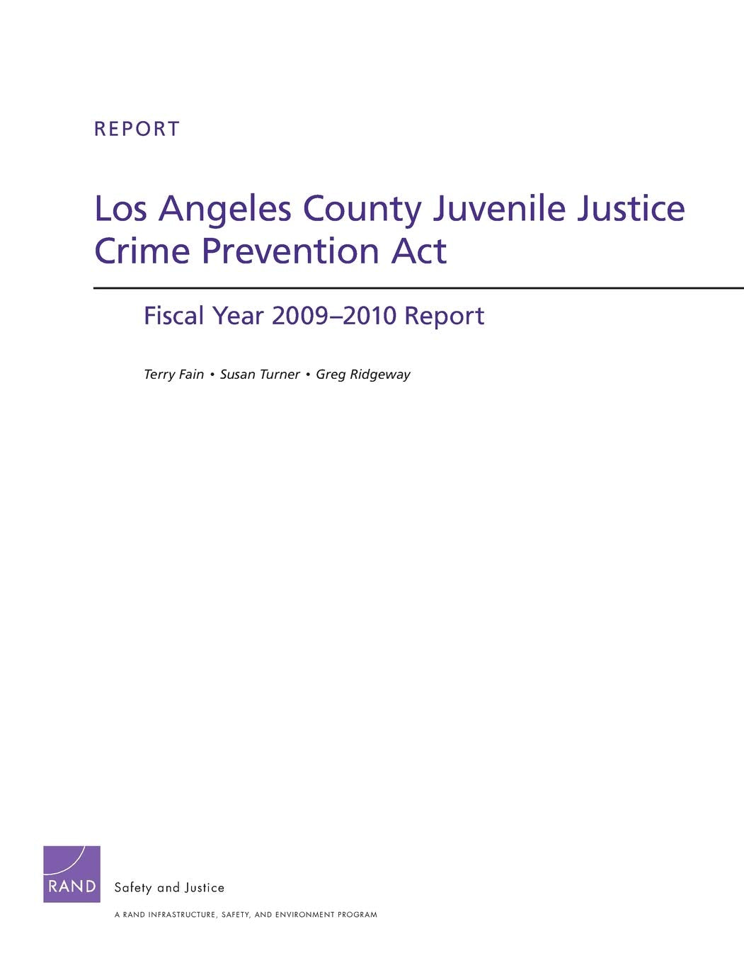 Los Angeles County Juvenile Justice Crime Prevention Act: Fiscal Year 2009 2010 Report,New