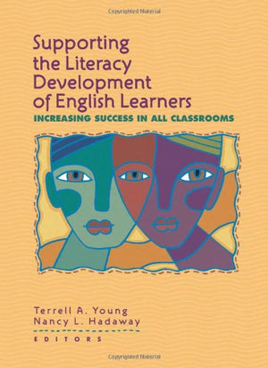 Supporting the Literacy Development of English Learners: Increasing Success in All Classrooms,Used