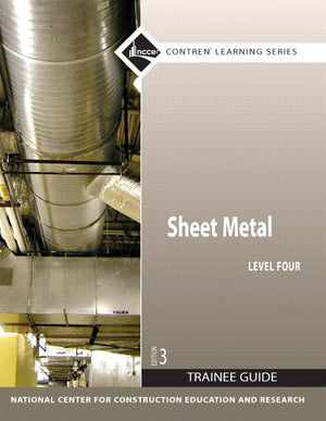 Sheet Metal Trainee Guide, Level 4,Used