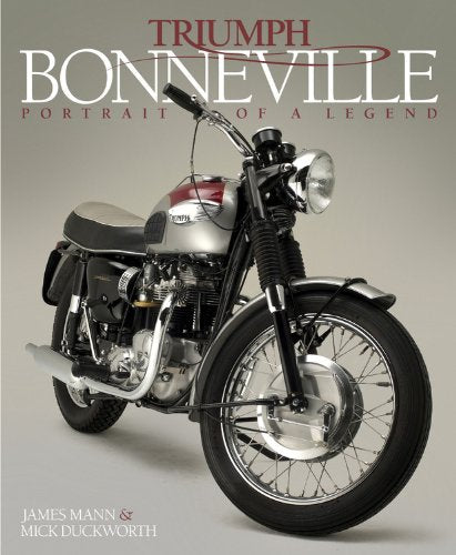 Triumph Bonneville: Portrait Of A Legend