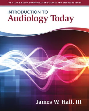 Introduction to Audiology Today (Allyn & Bacon Communication Sciences and Disorders),Used